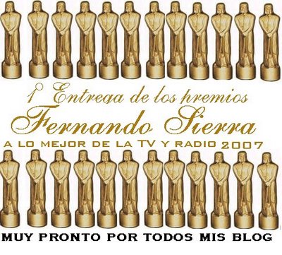 LOS PREMIOS FERNANDO SIERRA 2007